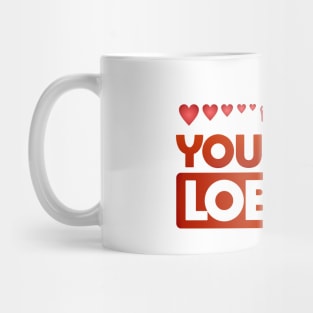 You're My Lobster Mug